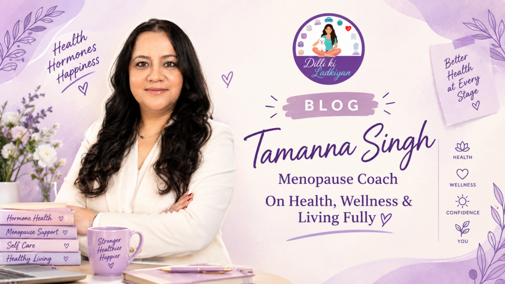 Breaking The Taboo: Meet Tamanna Singh, The Boss Lady Redefining Menopause Wellness In India